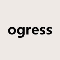 ogress是什么意思