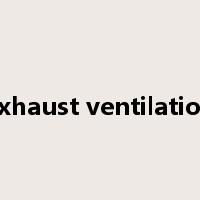exhaust ventilation是什么意思
