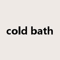 cold bath是什么意思