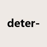 deter-是什么意思