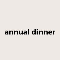 annual dinner是什么意思