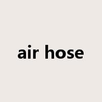 air hose是什么意思