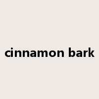 cinnamon bark是什么意思