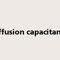 diffusion capacitance是什么意思