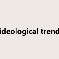 ideological trend是什么意思