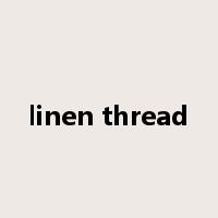 linen thread是什么意思
