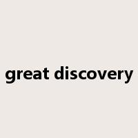 great discovery是什么意思