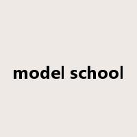 model school是什么意思