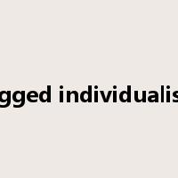 rugged individualism是什么意思