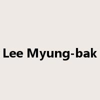 Lee Myung-bak是什么意思