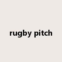 rugby pitch是什么意思
