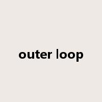 outer loop是什么意思