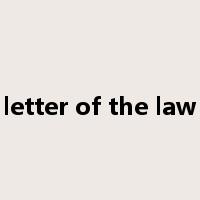 letter of the law是什么意思
