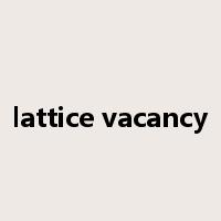 lattice vacancy是什么意思