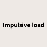 Impulsive load是什么意思