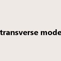 transverse mode是什么意思