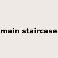 main staircase是什么意思