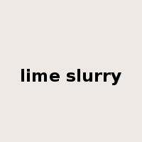 lime slurry是什么意思