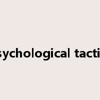 psychological tactics是什么意思
