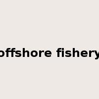 offshore fishery是什么意思