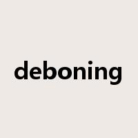 deboning是什么意思