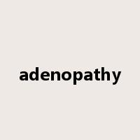 adenopathy是什么意思