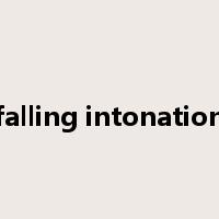 falling intonation是什么意思