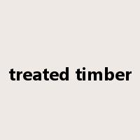 treated timber是什么意思