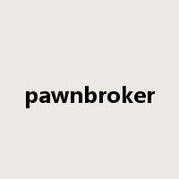 pawnbroker是什么意思