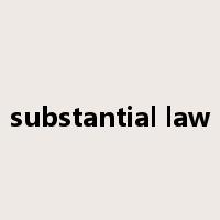 substantial law是什么意思