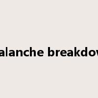 avalanche breakdown是什么意思