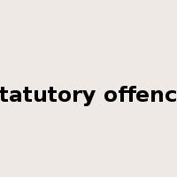 statutory offence是什么意思