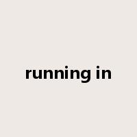 running in是什么意思