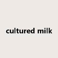 cultured milk是什么意思
