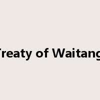 Treaty of Waitangi是什么意思
