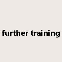 further training是什么意思