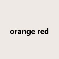 orange red是什么意思