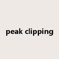 peak clipping是什么意思