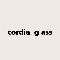 cordial glass是什么意思