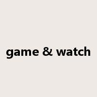 game & watch是什么意思
