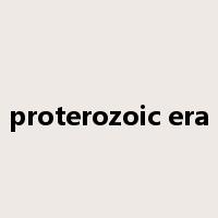 proterozoic era是什么意思