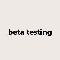 beta testing是什么意思