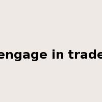 engage in trade是什么意思