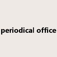 periodical office是什么意思