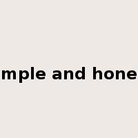 Simple and honest是什么意思