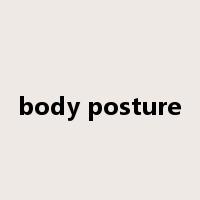 body posture是什么意思