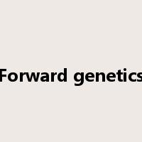 Forward genetics是什么意思