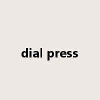dial press是什么意思