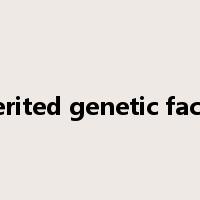 inherited genetic factors是什么意思