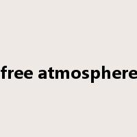free atmosphere是什么意思